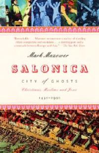 Salonica, City of Ghosts