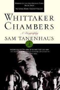 Whittaker Chambers: A Biography