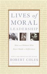 Lives of Moral Leadership