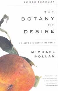 The Botany of Desire