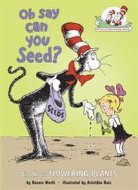 Oh Say Can You Seed?