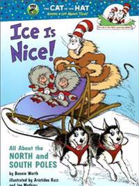 Ice is Nice! All About the North and South Poles