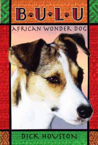 Bulu: African Wonder Dog