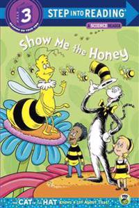Show Me the Honey (Dr. Seuss/Cat in the Hat)