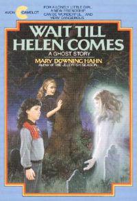 Wait till Helen Comes
