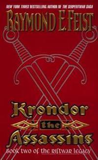 Krondor: The Assassins: Book Two of the Riftwar Legacy
