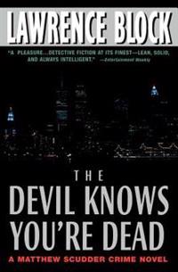The Devil Knows You're Dead