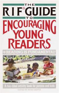 The RIF* Guide to Encouraging Young Readers