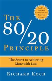 The 80/20 Principle, Expanded and Updated