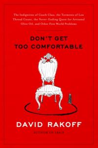 Don't Get Too Comfortable