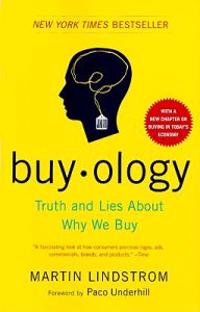 Buyology: Truth and Lies About Why We Buy