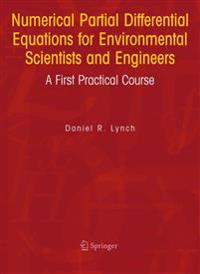 Numerical Partial Differential Equations for Environmental Scientists and Engineers