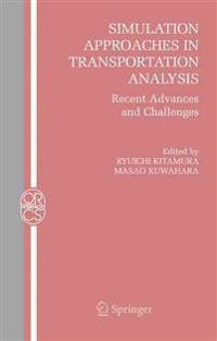 Simulation Approaches in Transportation Analysis