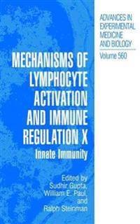 Mechanisms of Lymphocyte Activation and Immune Regulation X