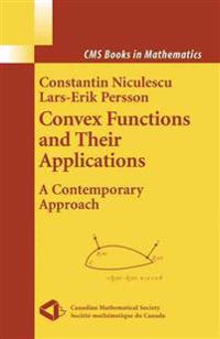 Convex Functions and their Applications