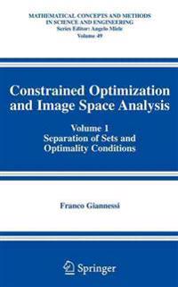 Constrained Optimization and Image Space Analysis