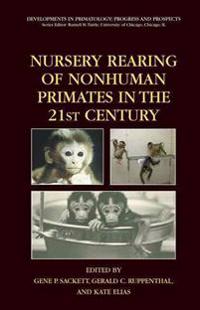 Bokomslag för "Nursery Rearing of Nonhuman Primates in the 21st Century"