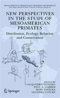 Bokomslag för "New Perspectives in the Study of Mesoamerican Primates"