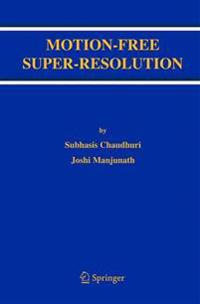 Motion-Free Super-Resolution