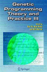 Genetic Programming Theory and Practice III