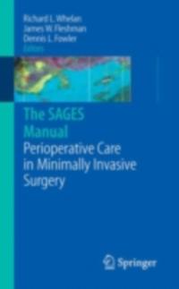 SAGES Manual of Perioperative Care in Minimally Invasive Surgery