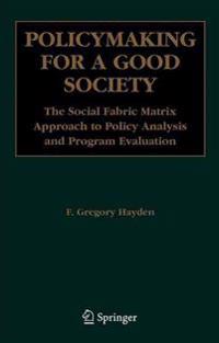Policymaking for a Good Society