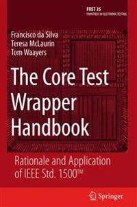 The Core Test Wrapper Handbook