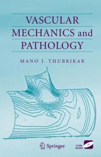 Vascular Mechanics and Pathology