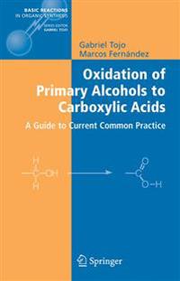 Oxidation of Primary Alcohols to Carboxylic Acids