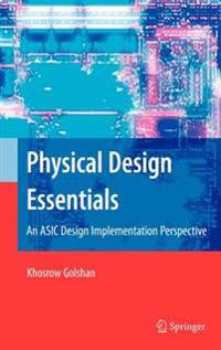 Physical Design Essentials
