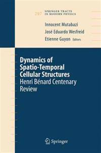 Dynamics of Spatio-Temporal Cellular Structures