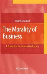 The Morality of Business