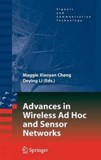 Advances in Wireless Ad Hoc and Sensor Networks
