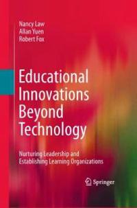 Educational Innovations Beyond Technology