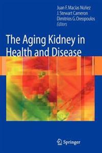 Bokomslag för "The Aging Kidney in Health and Disease"