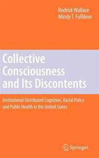 Collective Consciousness and Its Discontents:
