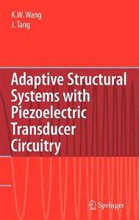 Adaptive Structural Systems with Piezoelectric Transducer Circuitry