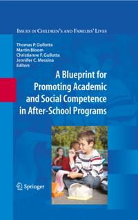 Blueprint for Promoting Academic and Social Competence in After-School Programs