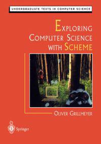 Exploring Computer Science with Scheme