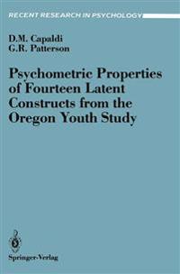 Psychometric Properties of Fourteen Latent Constructs from the Oregon Youth Study