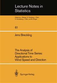 The Analysis of Directional Time Series: Applications to Wind Speed and Direction