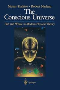The Conscious Universe