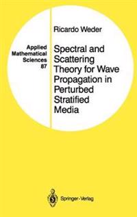 Spectral and Scattering Theory for Wave Propagation in Perturbed Stratified Media