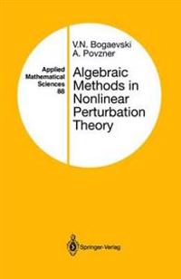 Algebraic Methods in Nonlinear Perturbation Theory