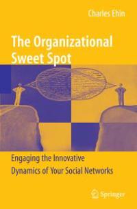 The Organizational Sweet Spot