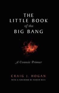 The Little Book of the Big Bang
