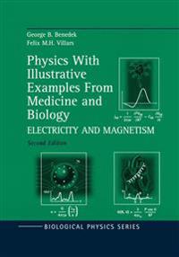 Bokomslag för "Physics With Illustrative Examples From Medicine and Biology"