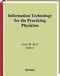 Information Technology for the Practicing Physician
