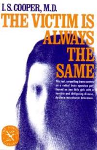 The Victim is Always the Same