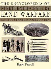 The Encyclopedia of Nineteenth-Century Land Warfare